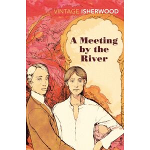 Vintage Publishing A Meeting By The River Vintage Publishing A Meeting By The River
