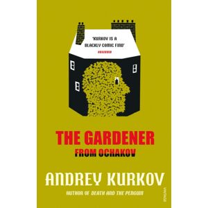 Vintage Publishing The Gardener From Ochakov Vintage Publishing The Gardener From Ochakov