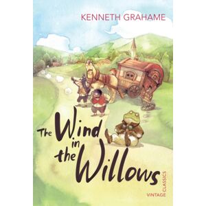 Vintage Publishing The Wind In The Willows Vintage Publishing The Wind In The Willows