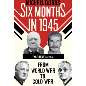 Cornerstone Six Months In 1945 : Fdr, Stalin, Churchill, And Truman – From World War To Cold War Cornerstone Six Months In 1945 : Fdr, Stalin, Churchill, And Truman – From World War To Cold War