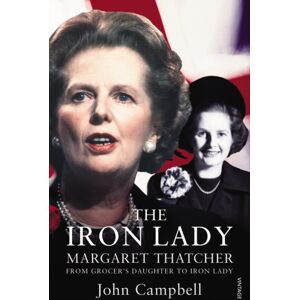 Vintage Publishing The Iron Lady : Margaret Thatcher: From Grocer’s Daughter To Iron Lady Vintage Publishing The Iron Lady : Margaret Thatcher: From Grocer’s Daughter To Iron Lady