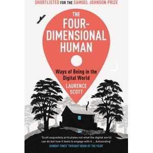 Cornerstone The Four-Dimensional Human : Ways Of Being In The Digital World Cornerstone The Four-Dimensional Human : Ways Of Being In The Digital World