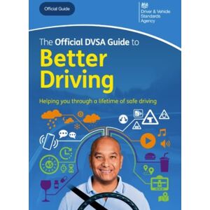 TSO The Official Dvsa Guide To Better Driving 2024 Edition TSO The Official Dvsa Guide To Better Driving 2024 Edition
