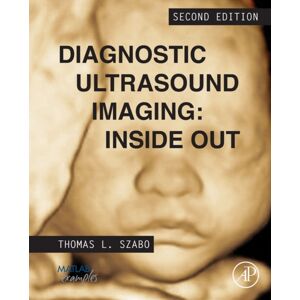 Elsevier Science Publishing Co Inc Diagnostic Ultrasound Imaging: Inside Out Elsevier Science Publishing Co Inc Diagnostic Ultrasound Imaging: Inside Out