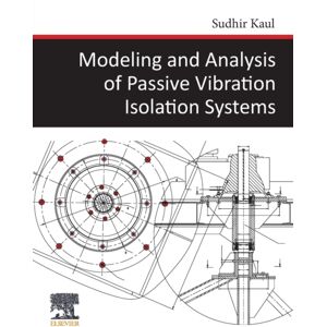 Elsevier Science Publishing Co Inc Modeling And Analysis Of Passive Vibration Isolation Systems Elsevier Science Publishing Co Inc Modeling And Analysis Of Passive Vibration Isolation Systems