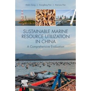 Elsevier Science Publishing Co Inc Sustainable Marine Resource Utilization In China : A Comprehensive Evaluation Elsevier Science Publishing Co Inc Sustainable Marine Resource Utilization In China : A Comprehensive Evaluation
