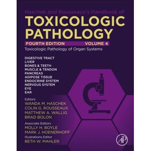 Elsevier Science Publishing Co Inc Haschek And Rousseaux'S Handbook Of Toxicologic Pathology, Volume 4: Toxicologic Pathology Of Organ Systems Elsevier Science Publishing Co Inc Haschek And Rousseaux'S Handbook Of Toxicologic Pathology, Volume 4: Toxicologic Pathology Of Organ Systems