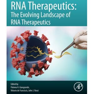 Elsevier Science Publishing Co Inc Rna Therapeutics : The Evolving Landscape Of Rna Therapeutics Elsevier Science Publishing Co Inc Rna Therapeutics : The Evolving Landscape Of Rna Therapeutics