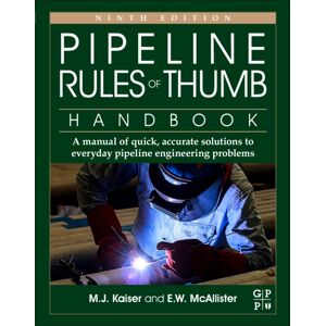 Elsevier Science & Technology Pipeline Rules Of Thumb Handbook : A Manual Of Quick, Accurate Solutions To Everyday Pipeline Engineering Problems Elsevier Science & Technology Pipeline Rules Of Thumb Handbook : A Manual Of Quick, Accurate Solutions To Everyday Pipeline Engineering Problems