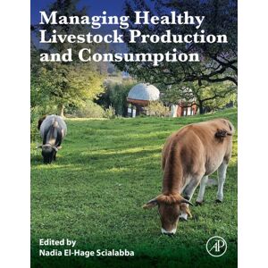 Elsevier Science Publishing Co Inc Managing Healthy Livestock Production And Consumption Elsevier Science Publishing Co Inc Managing Healthy Livestock Production And Consumption