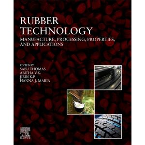 Elsevier Science Publishing Co Inc Rubber Technology : Manufacture, Processing, Properties, And Applications Elsevier Science Publishing Co Inc Rubber Technology : Manufacture, Processing, Properties, And Applications