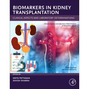 Elsevier Science Publishing Co Inc Biomarkers In Kidney Transplantation : Clinical Aspects And Laboratory Determinations Elsevier Science Publishing Co Inc Biomarkers In Kidney Transplantation : Clinical Aspects And Laboratory Determinations