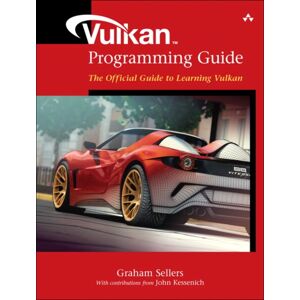 Pearson Education (US) Vulkan Programming Guide : The Official Guide To Learning Vulkan Pearson Education (US) Vulkan Programming Guide : The Official Guide To Learning Vulkan