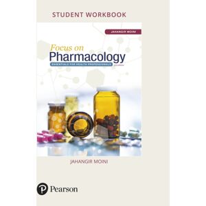 Pearson Education (US) Student Workbook For Focus On Pharmacology : Essentials For Health Professionals Pearson Education (US) Student Workbook For Focus On Pharmacology : Essentials For Health Professionals