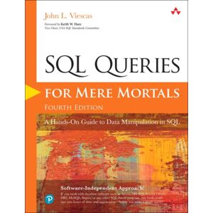 Pearson Education (US) Sql Queries For Mere Mortals : A Hands-On Guide To Data Manipulation In Sql Pearson Education (US) Sql Queries For Mere Mortals : A Hands-On Guide To Data Manipulation In Sql