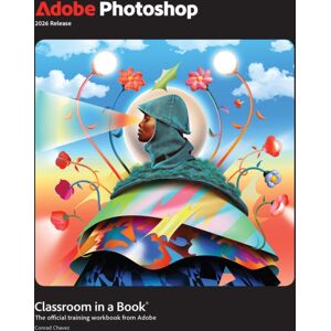Pearson Education (US) Adobe Photoshop Classroom In A Book 2026 Release Pearson Education (US) Adobe Photoshop Classroom In A Book 2026 Release