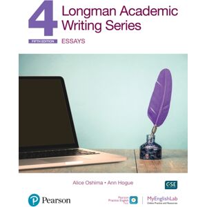 Pearson Education (US) Longman Academic Writing - (Ae) - With Enhanced Digital Resources (2020) - Student Book With Myenglishlab & App - Essays Pearson Education (US) Longman Academic Writing - (Ae) - With Enhanced Digital Resources (2020) - Student Book With Myenglishlab & App - Essays