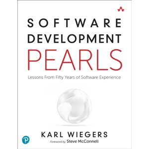 Pearson Education (US) Software Development Pearls : Lessons From Fifty Years Of Software Experience Pearson Education (US) Software Development Pearls : Lessons From Fifty Years Of Software Experience