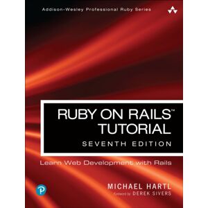 Pearson Education (US) Ruby On Rails Tutorial : Learn Web Development With Rails Pearson Education (US) Ruby On Rails Tutorial : Learn Web Development With Rails