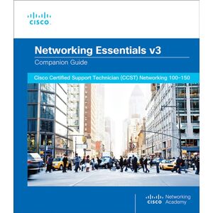 Pearson Education (US) Networking Essentials Companion Guide V3 : Cisco Certified Support Technician (Ccst) Networking 100-150 Pearson Education (US) Networking Essentials Companion Guide V3 : Cisco Certified Support Technician (Ccst) Networking 100-150