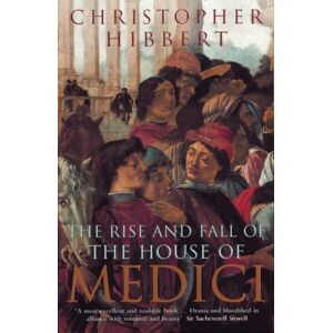 Penguin Books Ltd The Rise And Fall Of The House Of Medici Penguin Books Ltd The Rise And Fall Of The House Of Medici