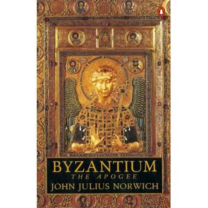 Penguin Books Ltd Byzantium : The Apogee Penguin Books Ltd Byzantium : The Apogee