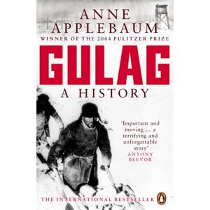 Penguin Books Ltd Gulag : A History Of The Soviet Camps Penguin Books Ltd Gulag : A History Of The Soviet Camps
