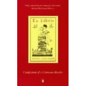Penguin Books Ltd Ex Libris : Confessions Of A Common Reader Penguin Books Ltd Ex Libris : Confessions Of A Common Reader