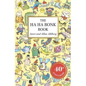 Penguin Random House Children's UK The Ha Ha Bonk Book Penguin Random House Children's UK The Ha Ha Bonk Book