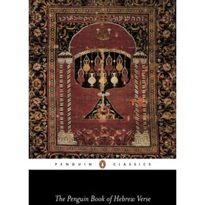 Penguin Books Ltd The Penguin Book Of Hebrew Verse Penguin Books Ltd The Penguin Book Of Hebrew Verse