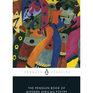 Penguin Books Ltd The Penguin Book Of Modern African Poetry Penguin Books Ltd The Penguin Book Of Modern African Poetry