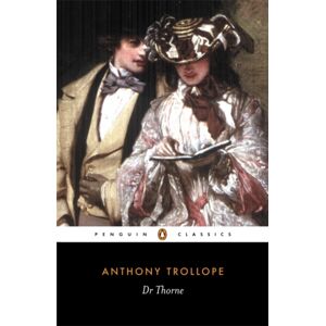 Penguin Books Ltd Doctor Thorne Penguin Books Ltd Doctor Thorne