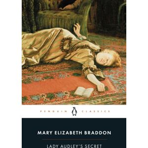 Penguin Books Ltd Lady Audley'S Secret Penguin Books Ltd Lady Audley'S Secret