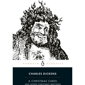 Penguin Books Ltd A Christmas Carol And Other Christmas Writings Penguin Books Ltd A Christmas Carol And Other Christmas Writings