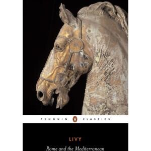 Penguin Books Ltd Rome And The Mediterranean : The History Of Rome From Its Foundation Penguin Books Ltd Rome And The Mediterranean : The History Of Rome From Its Foundation