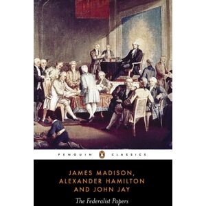 Penguin Books Ltd The Federalist Papers Penguin Books Ltd The Federalist Papers
