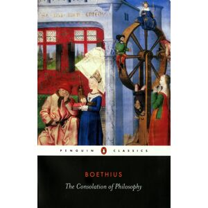 Penguin Books Ltd The Consolation Of Philosophy Penguin Books Ltd The Consolation Of Philosophy