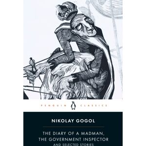 Penguin Books Ltd Diary Of A Madman, The Government Inspector, & Selected Stories Penguin Books Ltd Diary Of A Madman, The Government Inspector, & Selected Stories