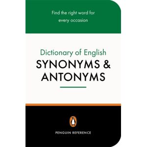 Penguin Books Ltd The Penguin Dictionary Of English Synonyms & Antonyms Penguin Books Ltd The Penguin Dictionary Of English Synonyms & Antonyms