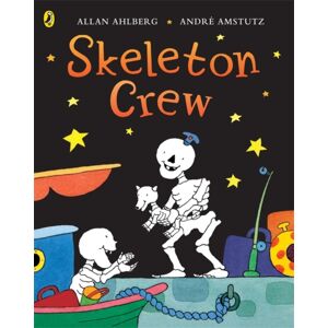 Penguin Random House Children's UK Funnybones: Skeleton Crew Penguin Random House Children's UK Funnybones: Skeleton Crew