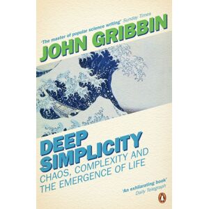 Penguin Books Ltd Deep Simplicity : Chaos, Complexity And The Emergence Of Life Penguin Books Ltd Deep Simplicity : Chaos, Complexity And The Emergence Of Life