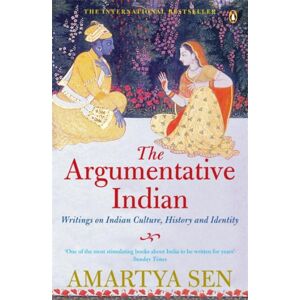 Penguin Books Ltd The Argumentative Indian : Writings On Indian History, Culture And Identity Penguin Books Ltd The Argumentative Indian : Writings On Indian History, Culture And Identity