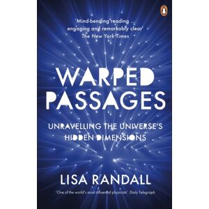 Penguin Books Ltd Warped Passages : Unravelling The Universe'S Hidden Dimensions Penguin Books Ltd Warped Passages : Unravelling The Universe'S Hidden Dimensions