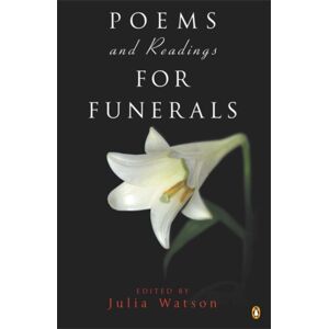 Penguin Books Ltd Poems And Readings For Funerals Penguin Books Ltd Poems And Readings For Funerals