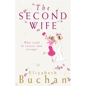 Penguin Books Ltd The Second Wife Penguin Books Ltd The Second Wife