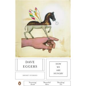 Penguin Books Ltd How We Are Hungry Penguin Books Ltd How We Are Hungry