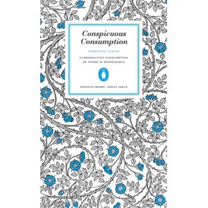 Penguin Books Ltd Conspicuous Consumption Penguin Books Ltd Conspicuous Consumption
