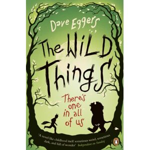 Penguin Books Ltd The Wild Things Penguin Books Ltd The Wild Things