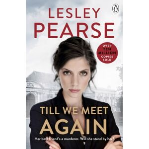 Penguin Books Ltd Till We Meet Again : The Unputdownable Novel From The Sunday Times selling Author Of Liar Penguin Books Ltd Till We Meet Again : The Unputdownable Novel From The Sunday Times selling Author Of Liar