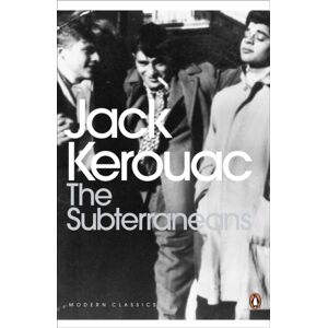 Penguin Books Ltd The Subterraneans Penguin Books Ltd The Subterraneans
